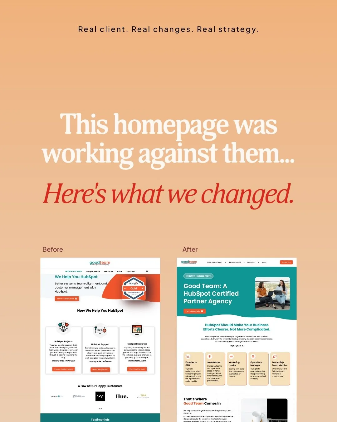 Most homepages don&rsquo;t have a design problem. They have a strategy problem.

When Good Team Agency came to us, their homepage wasn&rsquo;t reflecting the level of service they actually deliver. 

The copy was generic, the structure wasn&rsquo;t g