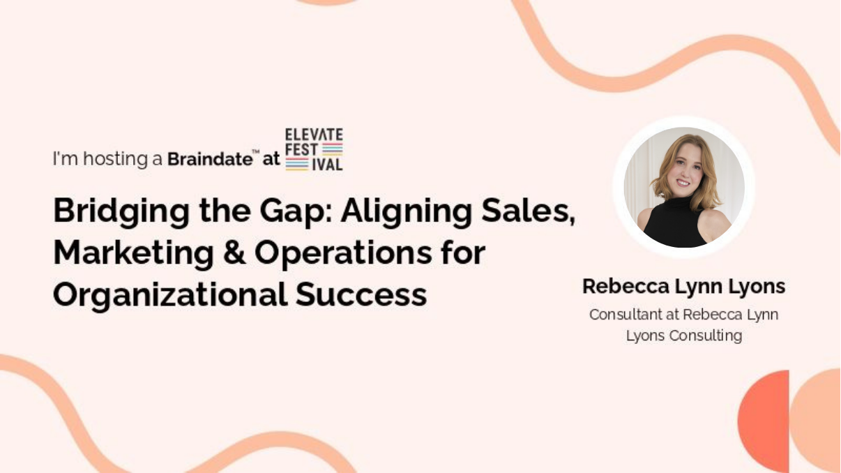 Rebecca Lyons speaks at Elevate Festival about Bridging the Gap: Aligning Sales, Marketing & Operations for Organizational Success