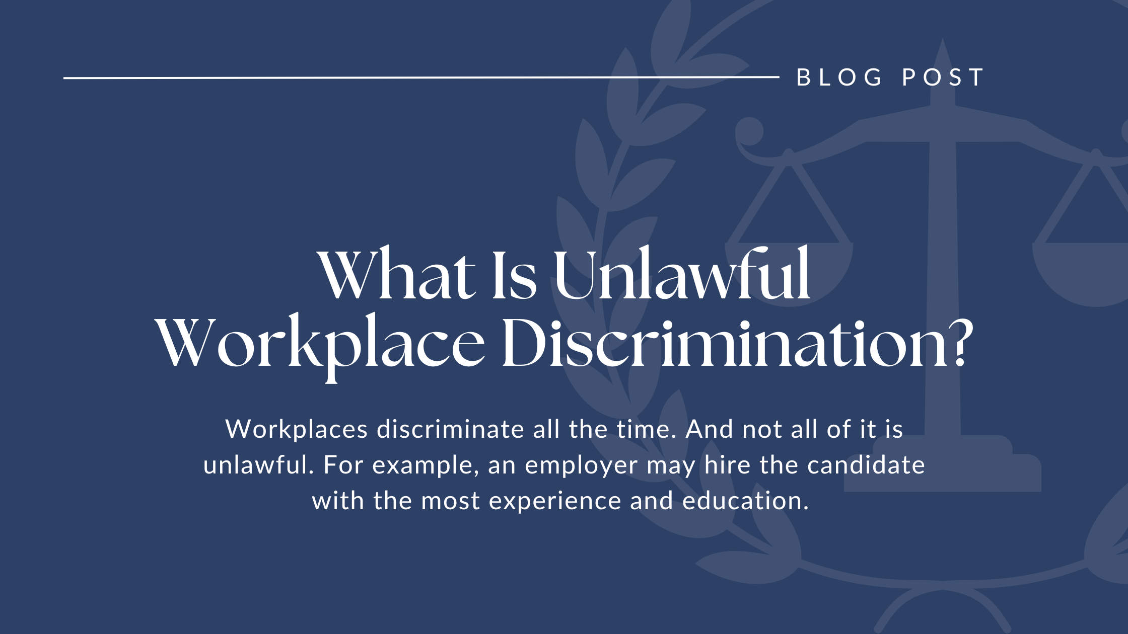 What is Unlawful Workplace Discrimination?