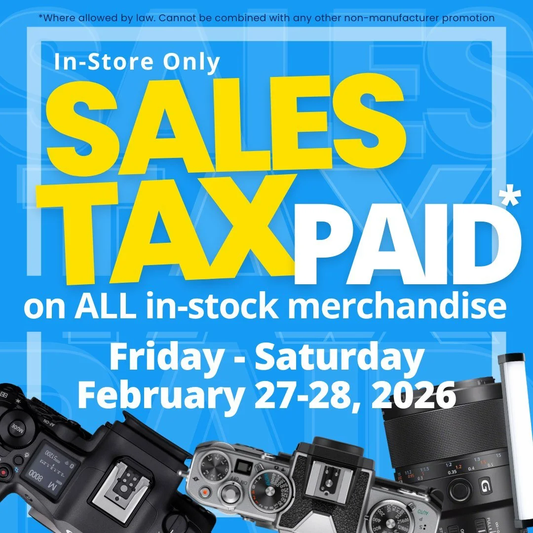 This weekend only - February 27&ndash;28, 2026, we&rsquo;re covering the sales tax on all in-stock merchandise, in-store only (where allowed by law). It&rsquo;s the perfect chance to score extra savings on the cameras, lenses, and accessories at the 