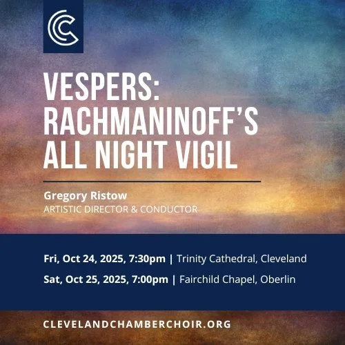 Rachmaninoff's All-Night Vigil: Cleveland Chamber Choir