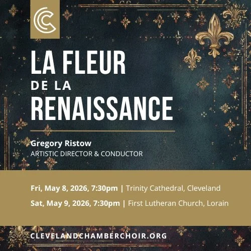La Fleur de la Renaissance: Cleveland Chamber Choir