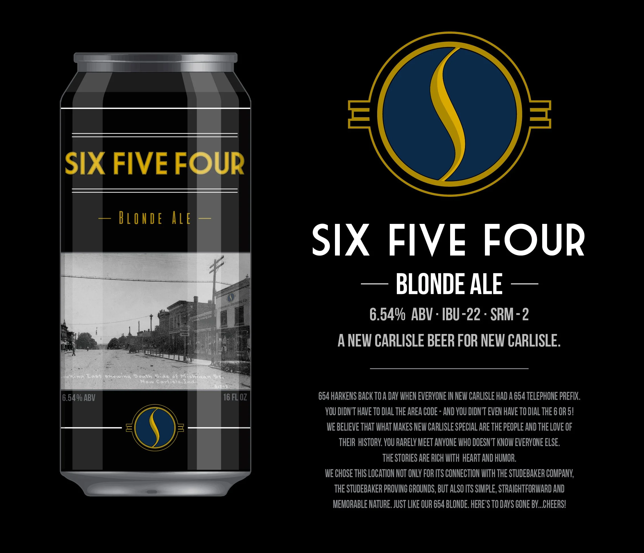 Design for a can of craft beer named 'Six Five Four Blonde Ale' with a black background, a black can featuring a vintage photo, and a circular logo with a stylized yellow 'S' on a blue background and gold outline. The can shows 6.54% ABV, 16 fl oz, a