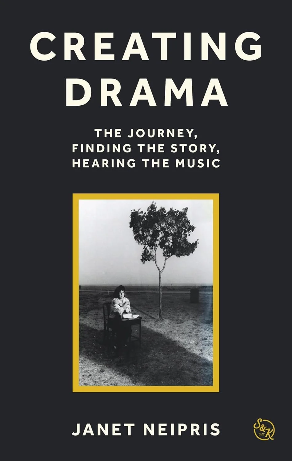 Creating Drama, The Journey, Finding the Story, Hearing the Music
