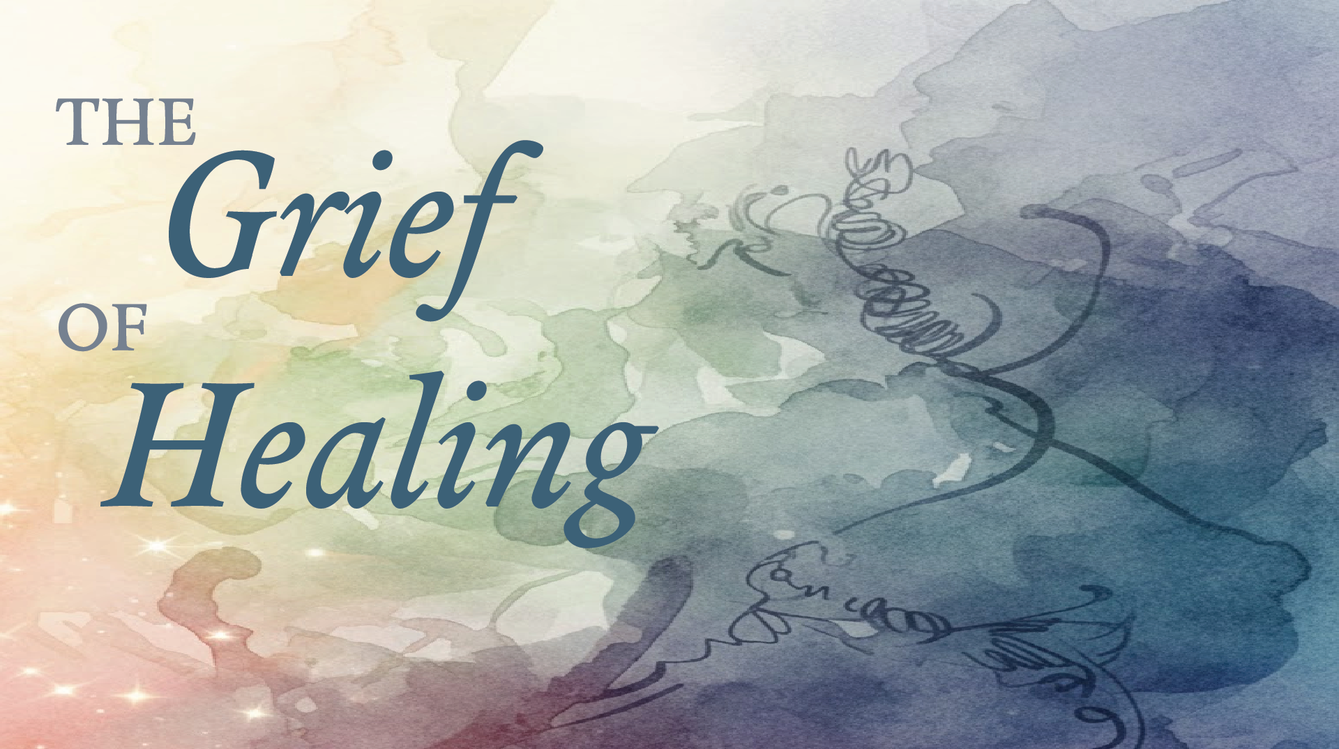 The Grief of Healing