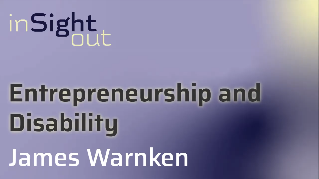 024 Entrepreneurship and Disability with James Warnken