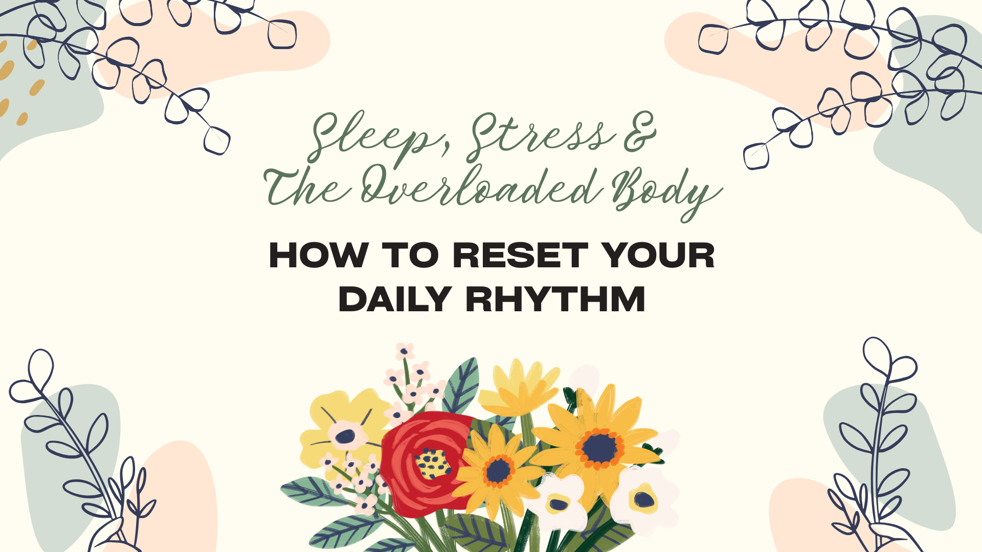 Sleep, Stress & The Overwhelmed Body - Ready-Made Presentation Pack