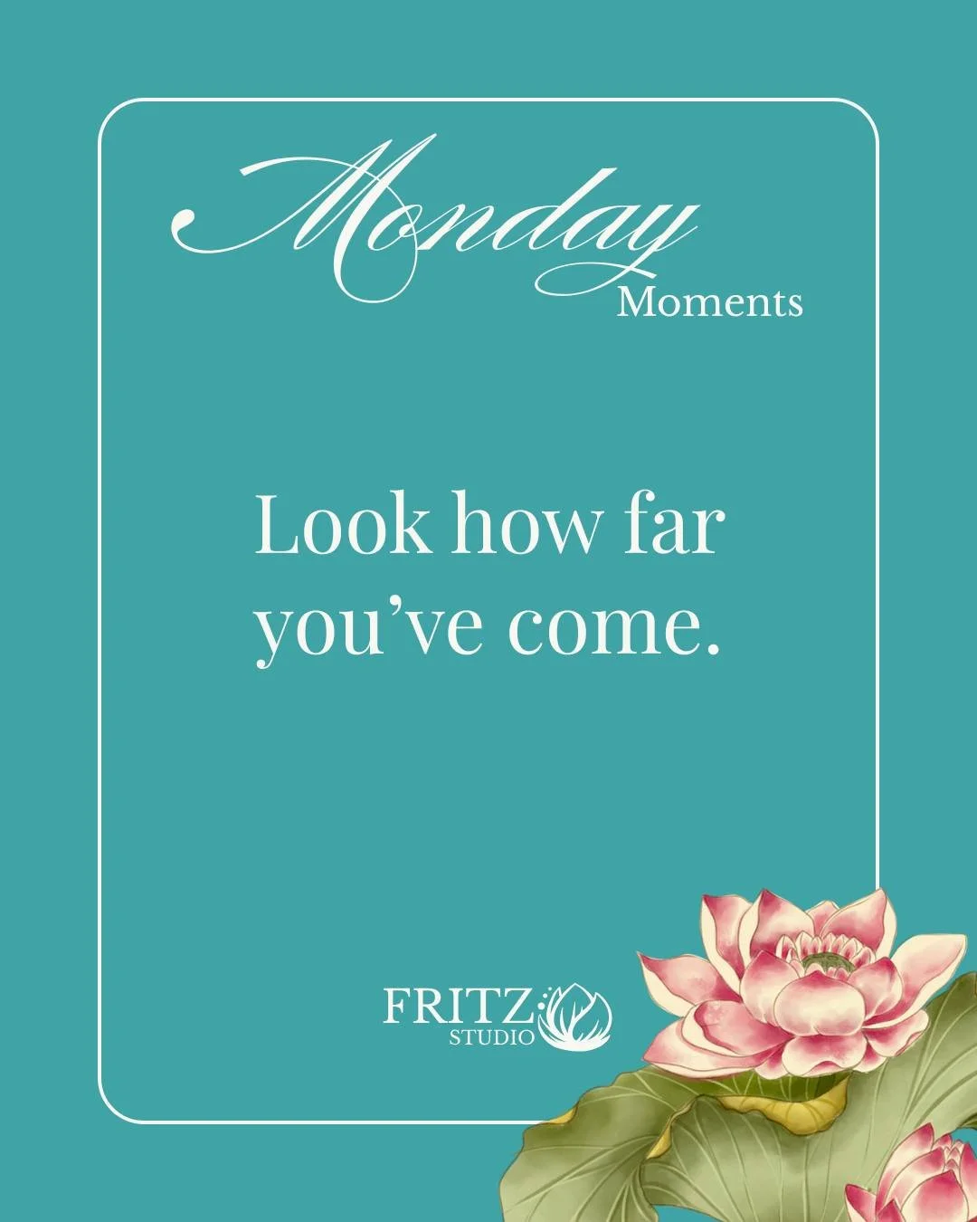 🌿 Monday Moment 🌿
Look how far you&rsquo;ve come.
Not just in accomplishments
Pause here. Let yourself notice. Let yourself be proud.

#MondayMoment #EndOfYearReflection #CelebrateGrowth #CreativeCalm #FritzStudioFW