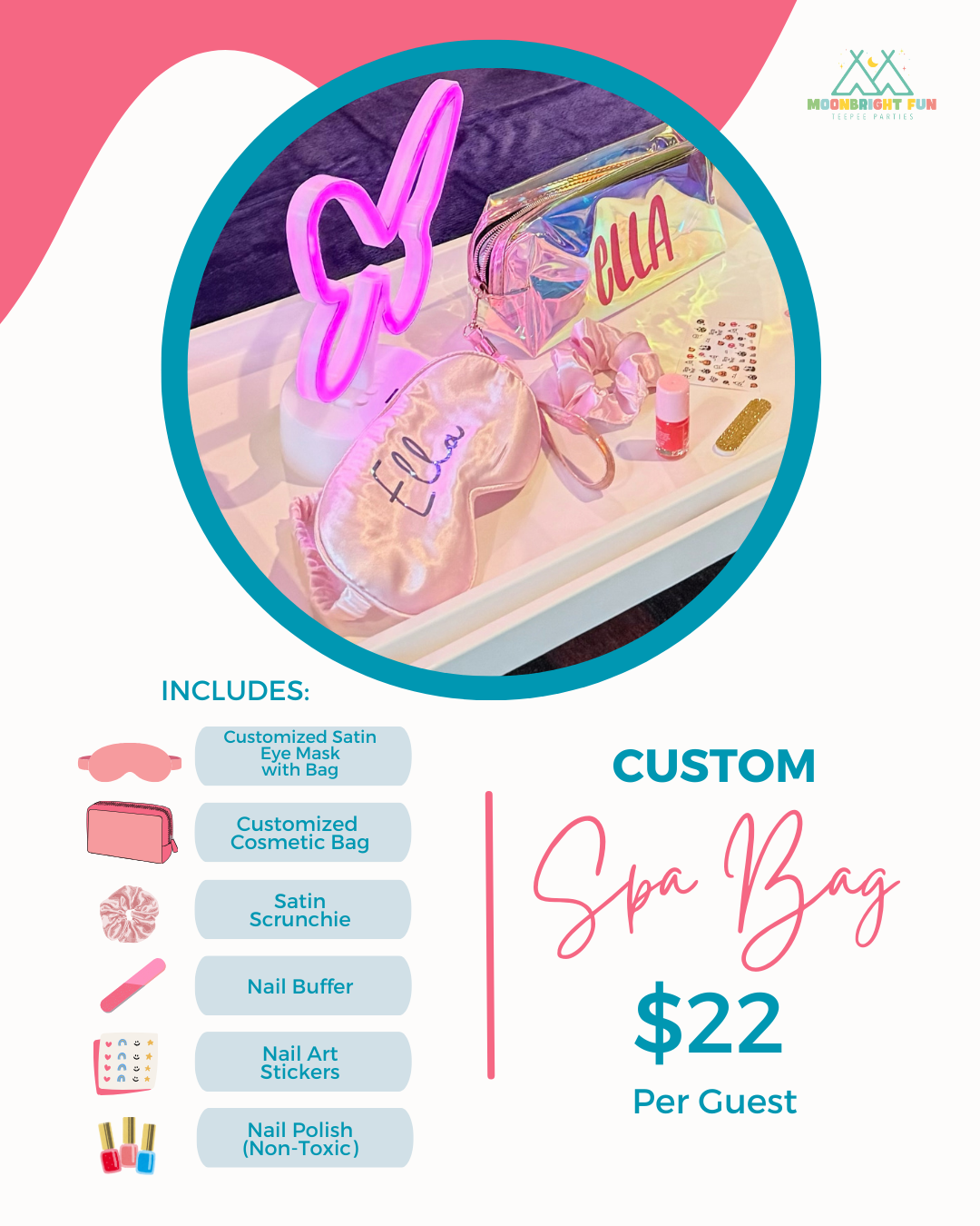 A promotional poster for a spa bag package priced at $22 per guest, featuring a photo of a pink and purple spa-themed setup including a satin eye mask, cosmetic bag, satin scrunchie, nail buffer, nail art stickers, and nail polish, with a neon bunny 