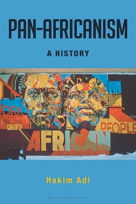 Pan-Africanism A History by Hakim Adi
