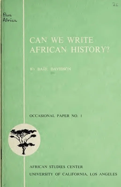 Can We Write African History? by Basil Davidson