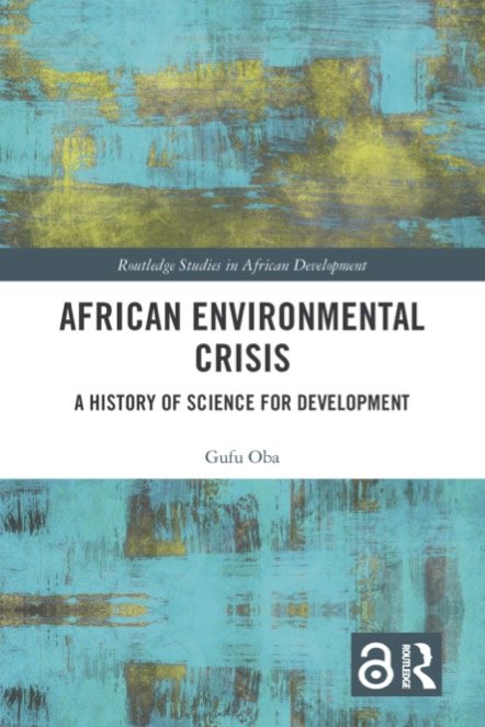 African Environmental Crisis: A History of Science for Development by Gufu Oba