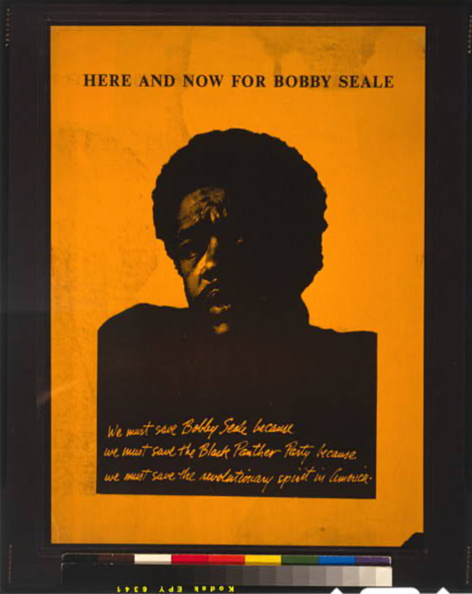 Poster titled Here and now for Bobby Seale featuring a portrait of Bobby Seale, produced by the Black Panther Party. Created between 1965 and 1975. Library of Congress Prints and Photographs Division.