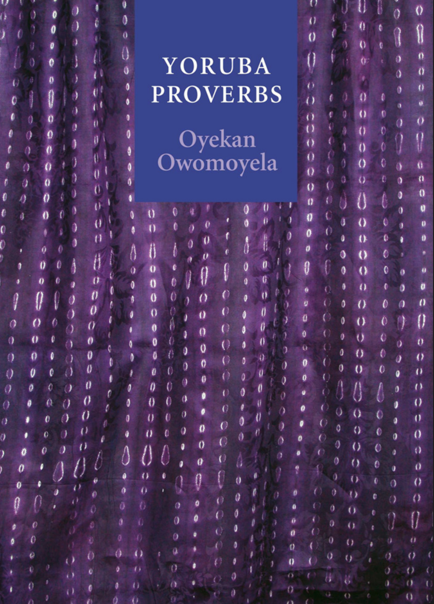 Yoruba Proverbs by Oyekan Owomoyela