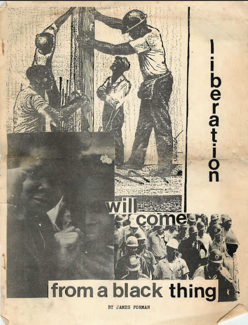 Liberation Will Come From a Black Thing by James Forman