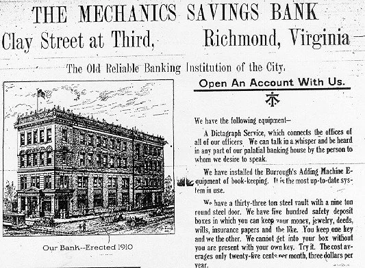 The Mechanics Savings Bank was the third bank chartered by black businessmen in Richmond, Virginia. Founded in 1902 by John Mitchell, Jr., a journalist and newspaper owner, the bank opened at another location before moving in 1910 to a new building a