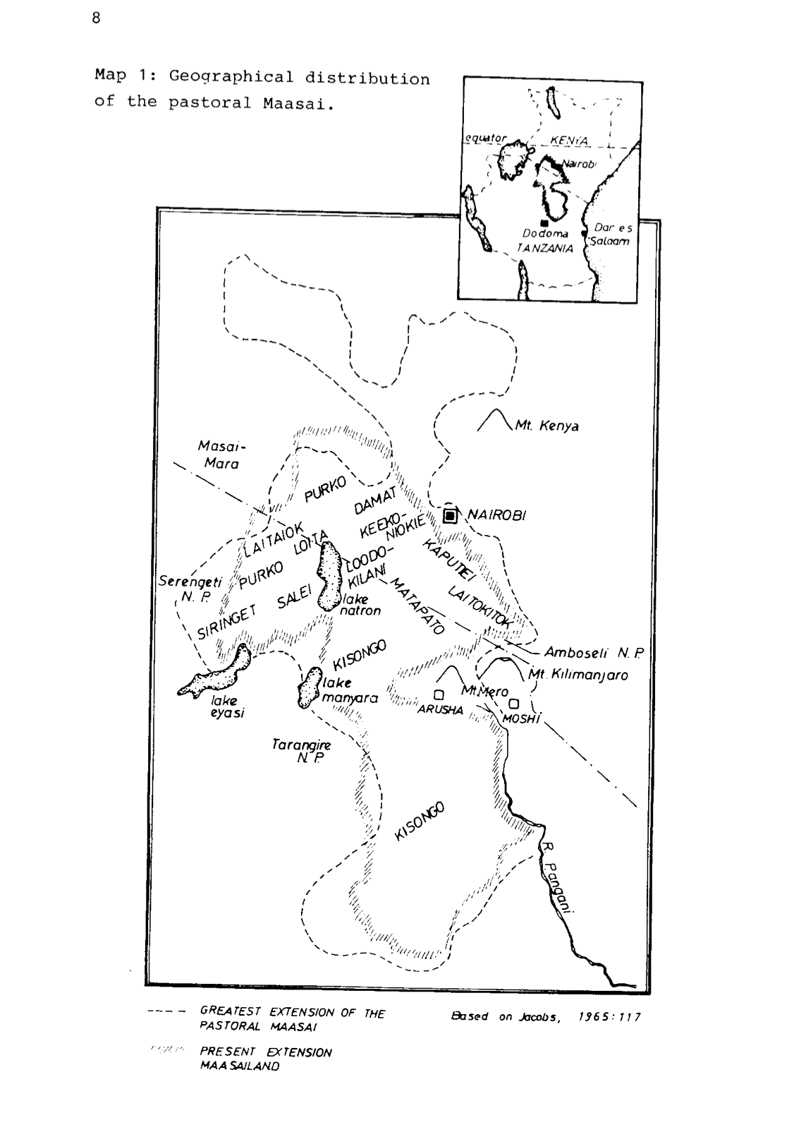 Arhem, Kaj. 1985. The Maasai and the State: The Impact of Rural Development Policies on a Pastoral People in Tanzania. IWGIA Document 52. Copenhagen: International Work Group for Indigenous Affairs. (Page 8, Geographical distribution of the pastoral