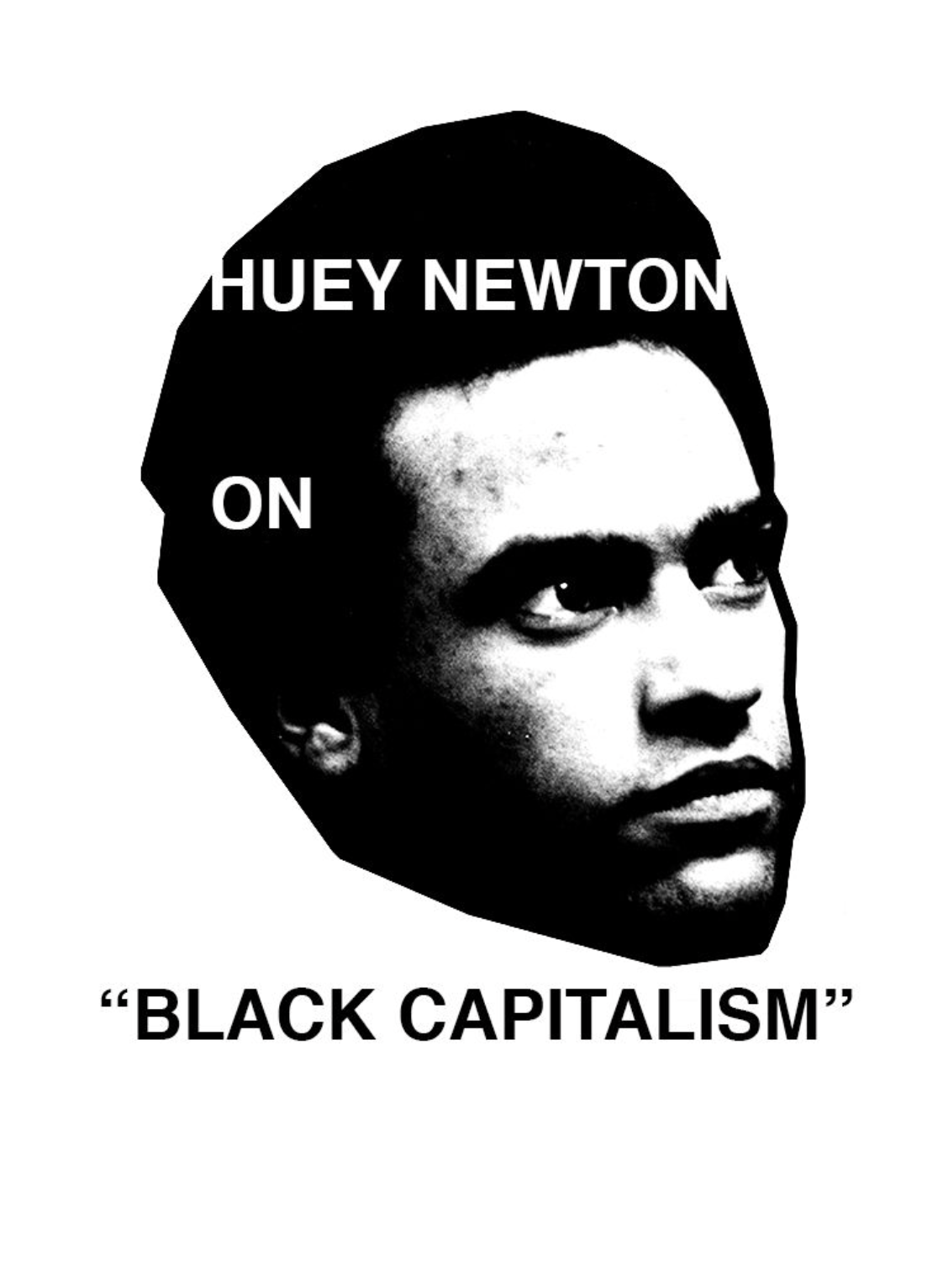Huey on Black Capitalism Zine