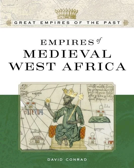 Empires of Medieval West Africa by David C. Conrad