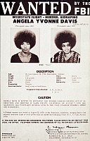 ANGELA DAVIS (1944- ).
American political activist. On an FBI 'Wanted' poster, issued on 18 August 1970