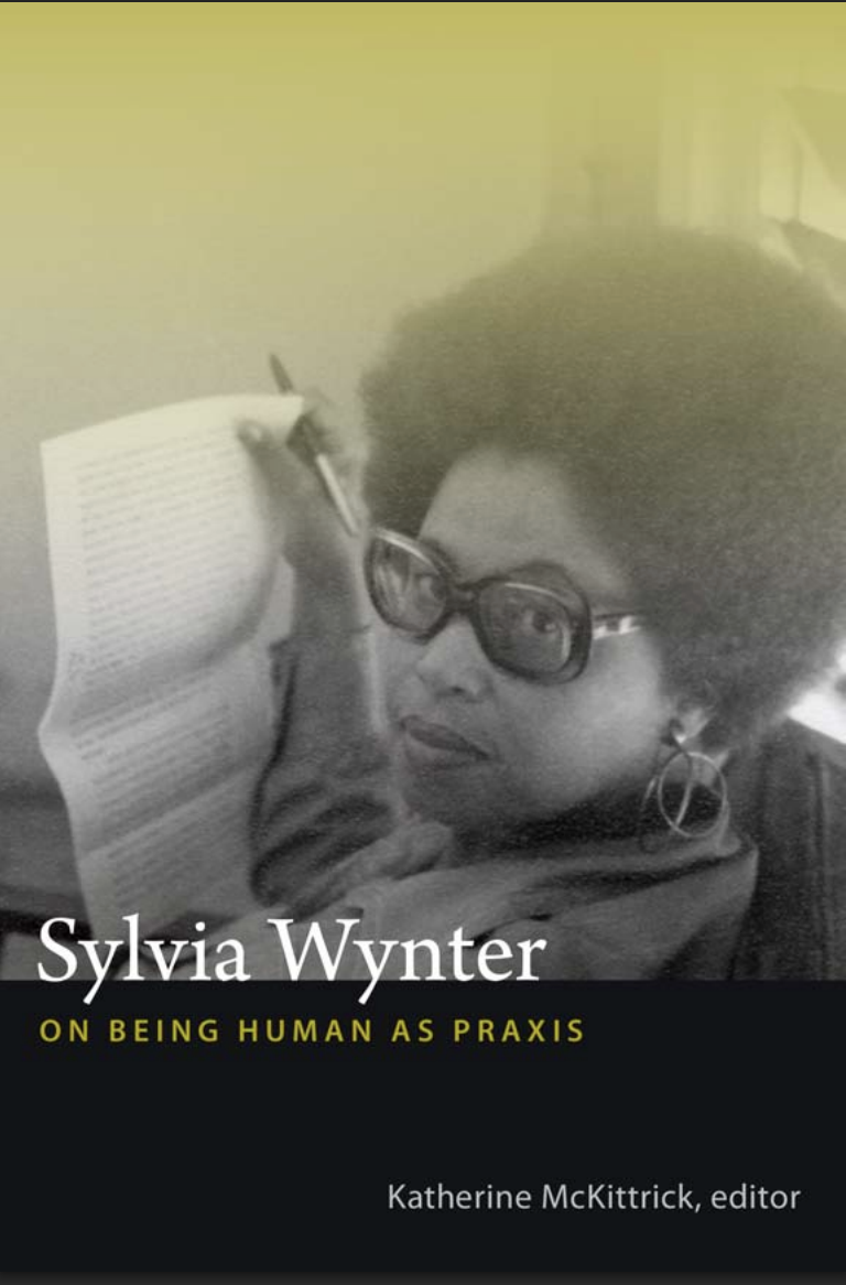 On Being Human As Praxis by Sylvia Wynter