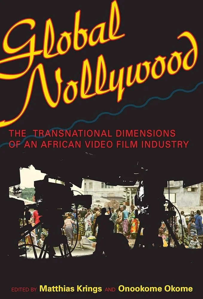 Global Nollywood The Transnational Dimensions of an African Video Film Industry
EDITED BY Matthias Krings and Onookome Okome