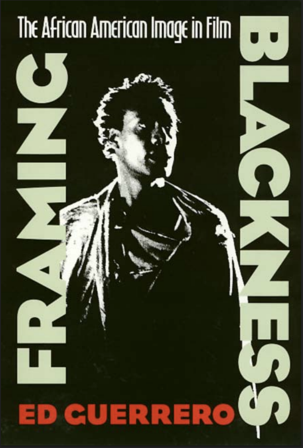 Framing Blackness by Ed Guerrero