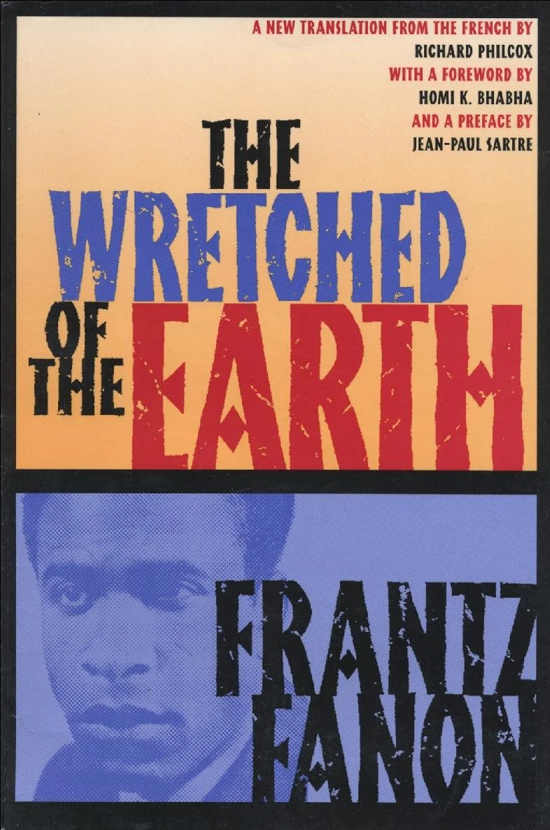 The Wretched Of The Earth by Frantz Fanon 