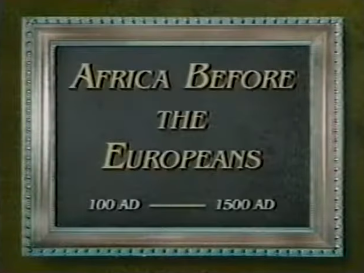 Africa Before The Europeans & Arabs (documentary)