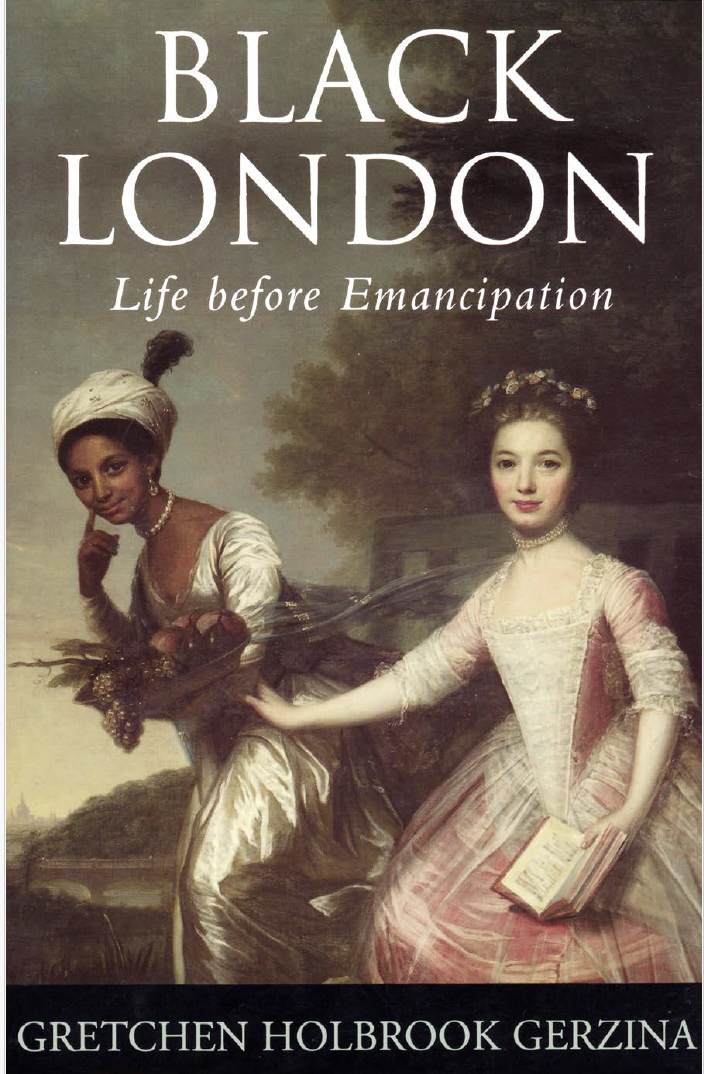 Black London: Life before Emancipation by Gretchen Holbrook Gerzina 