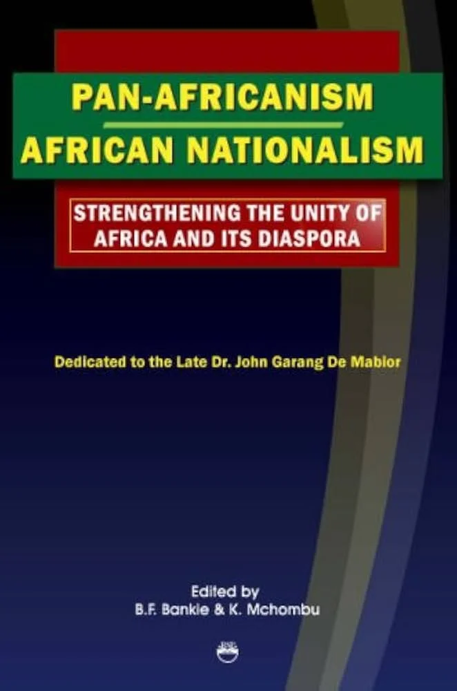 Pan-Africanism, African Nationalism, Strengthening the unity of Africa and its Diaspora