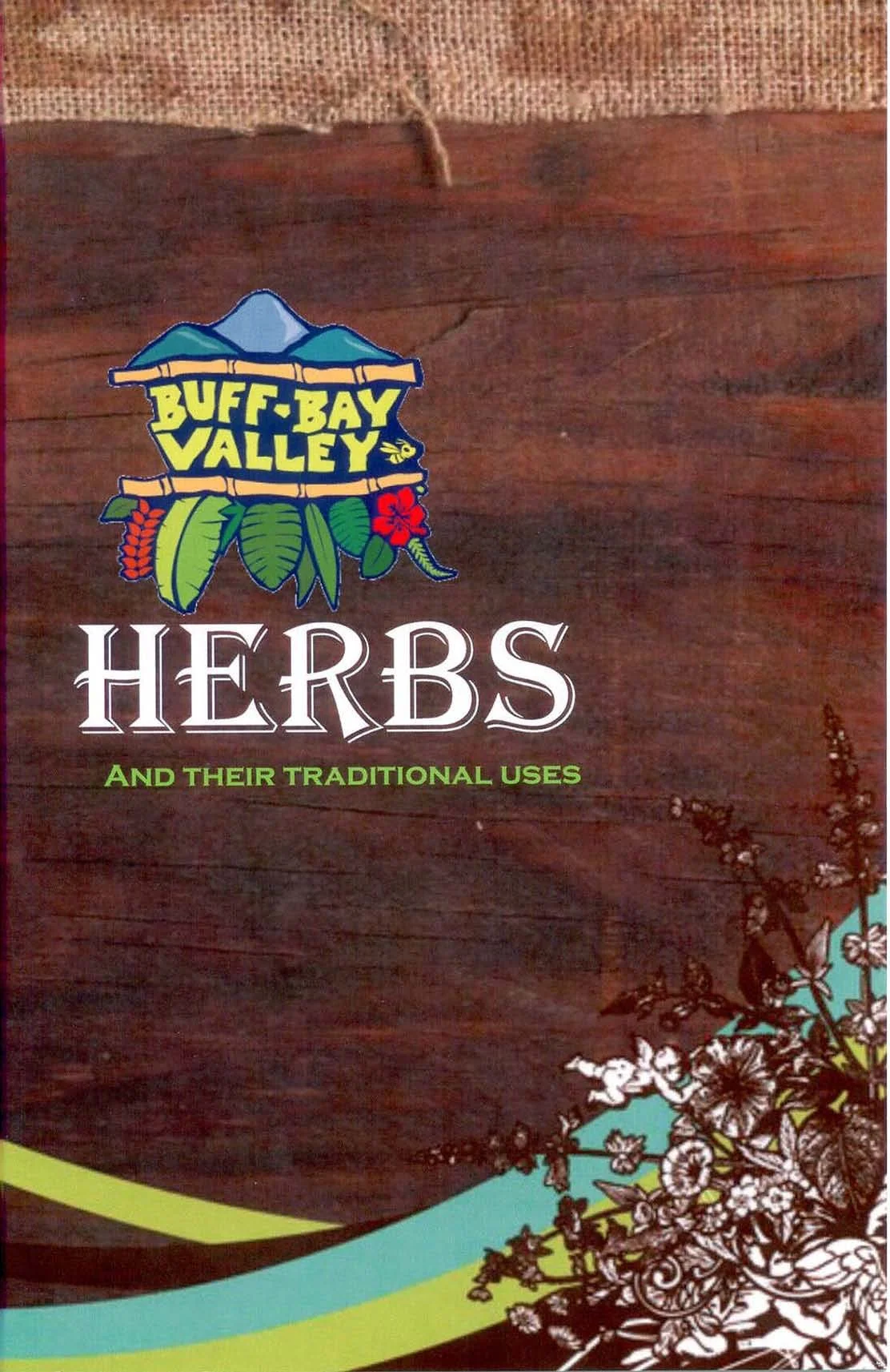 Buff.Bay Valley: Herbs and Traditional Uses 