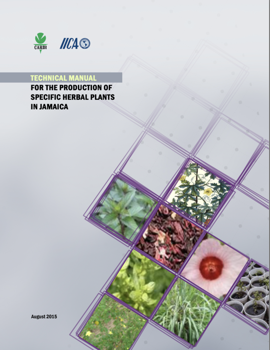 Technical Manual for the Production of Specific Herbal Plants in Jamaica 