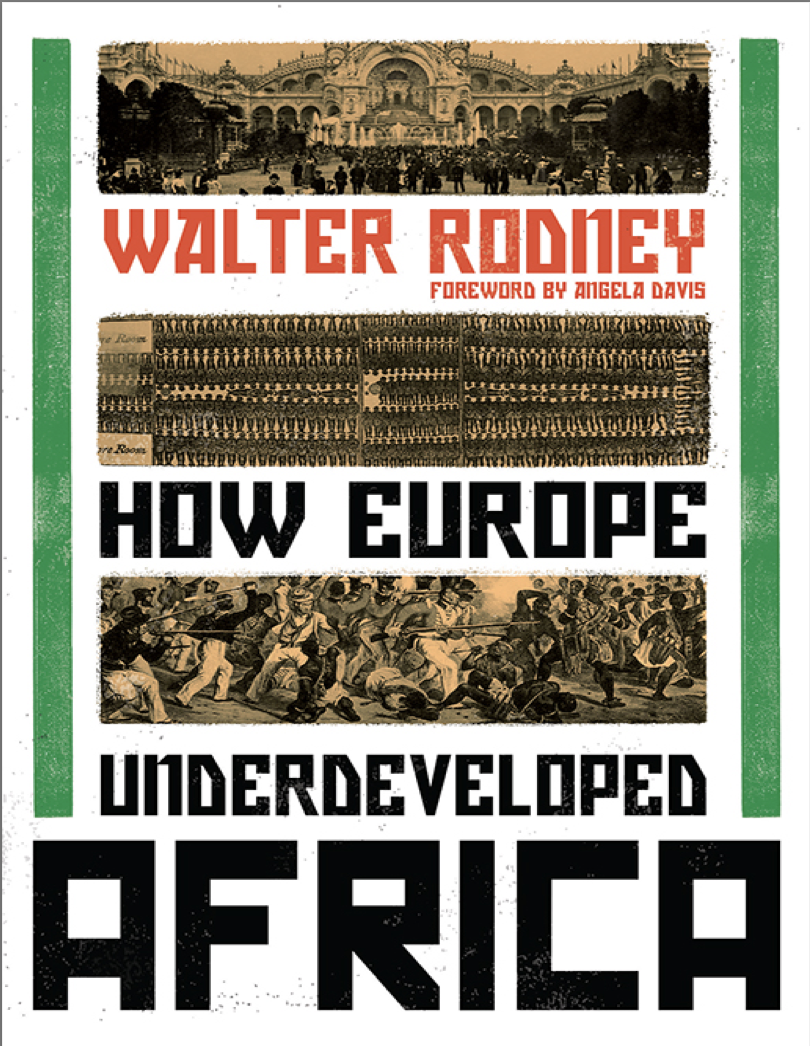 How Europe Underdeveloped Africa by Walter Rodney (1972)