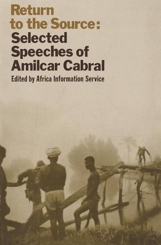 Return to the Source: Selected Speeches of Amilcar Cabral 