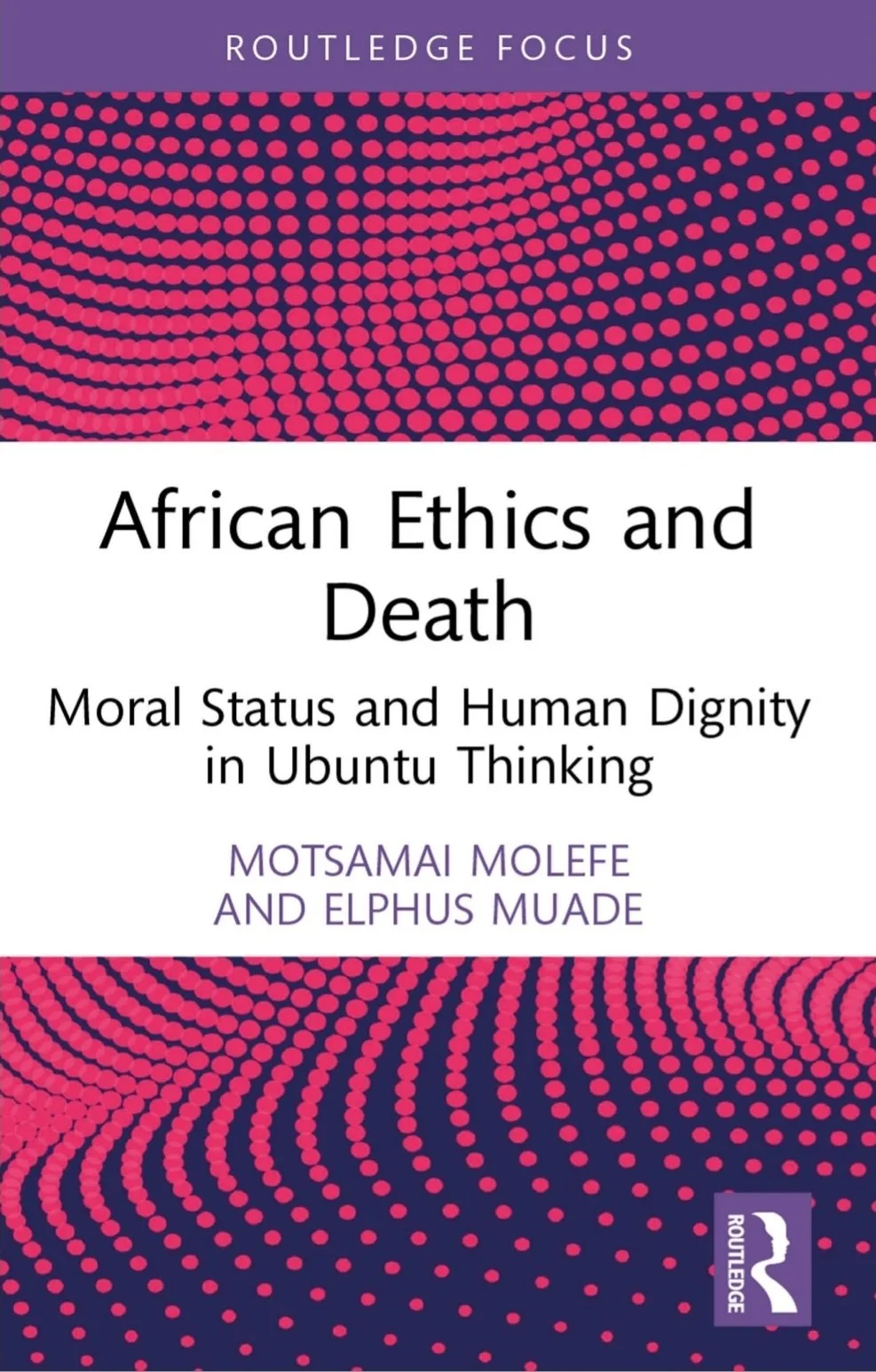 African Ethics and Death- Moral Status and Human Dignity in Ubuntu Thinking