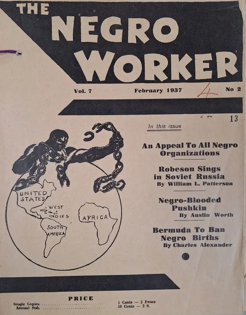 The Negro Worker
The cover of Volume 7 of The Negro Worker publication, dated February 1937.
Date
1937
Catalogue reference
CO 323/1518/9
Published between 1928 and 1937, The Negro Worker was 'the official organ of the International Trade Union Commit