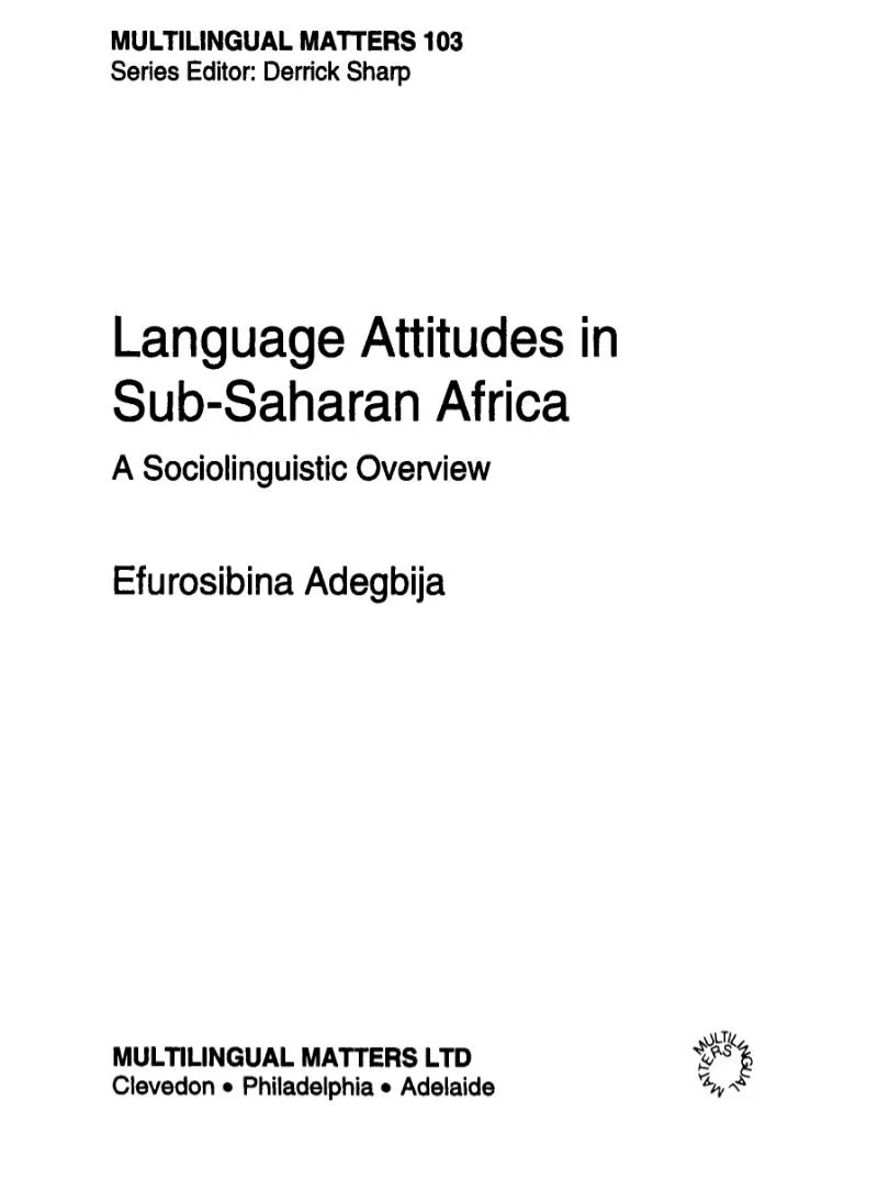 Language Attitudes in Sub-Saharan Africa by Efurosibina Adegbija