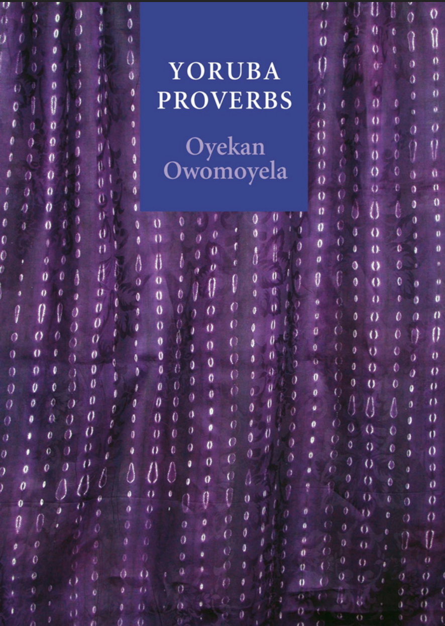 Yoruba Proverbs by Oyekan Owomoyela