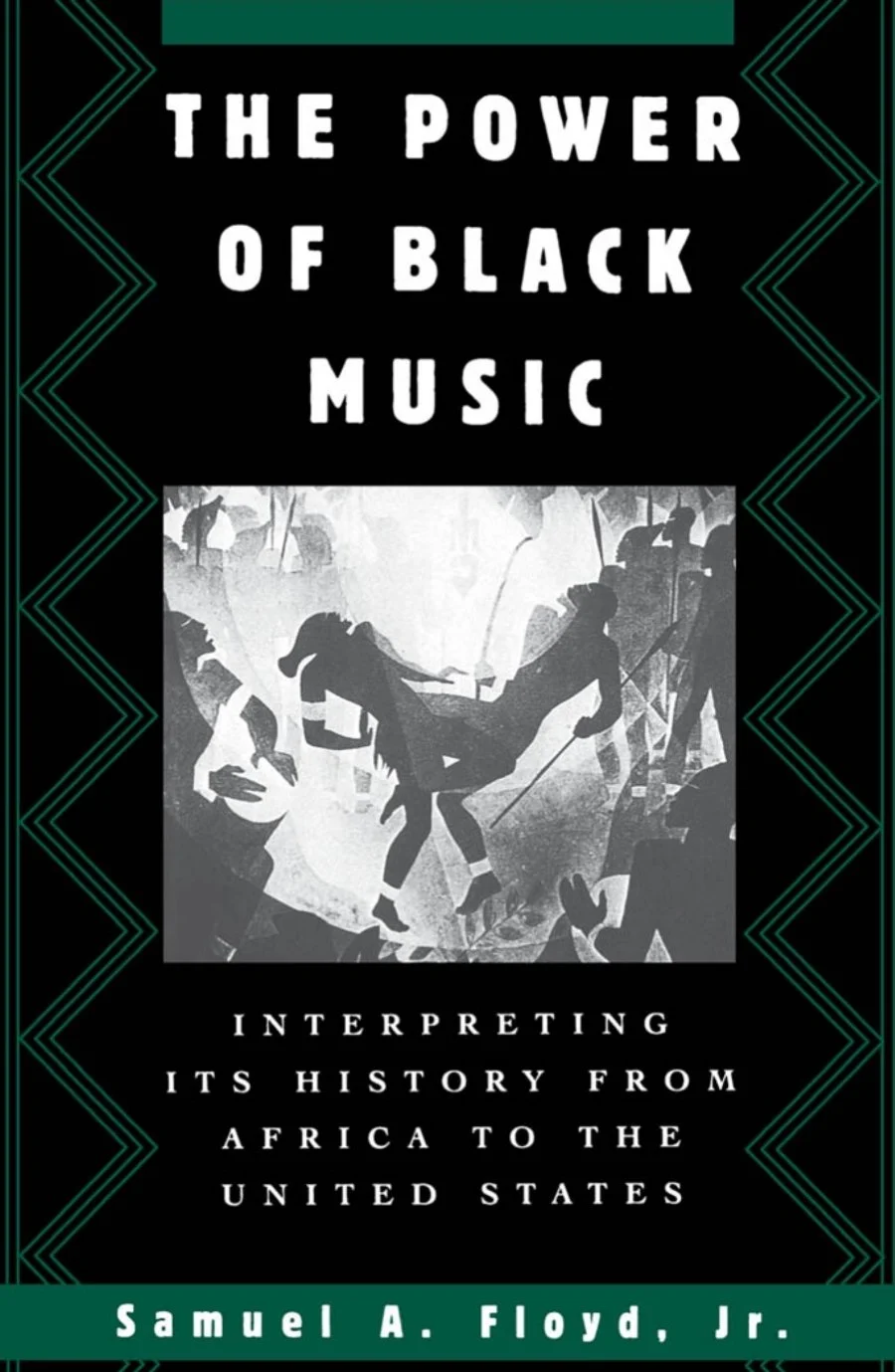 The Power of Black Music by Samuel A. Floyd Jr.