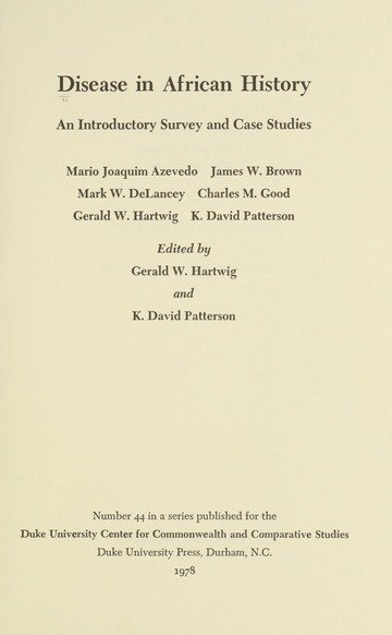 Disease in African History edited by Gerald w. Hartwig and K. David Patterson