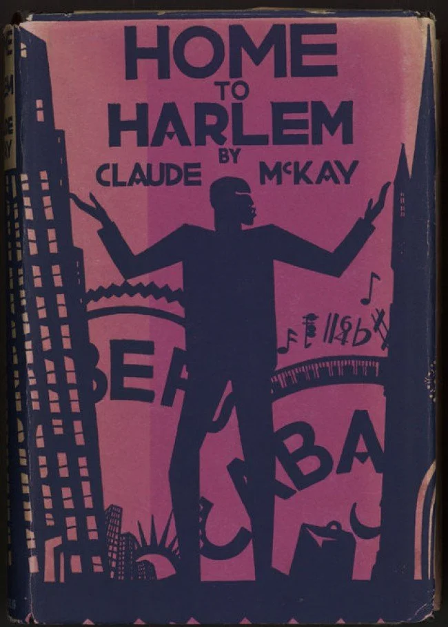 Aaron Douglas, cover design for Home to Harlem by Claude McKay, 1928.
This dynamic cover illustration for Claude McKay’s novel Home to Harlem features a bold silhouetted male figure framed by stylized skyscrapers, musical notes, and urban signage. Re