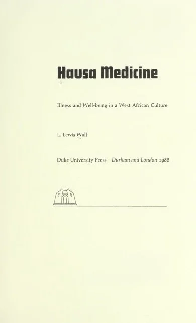 Hausa Medicine: Illness and Well-being in a West African Culture 