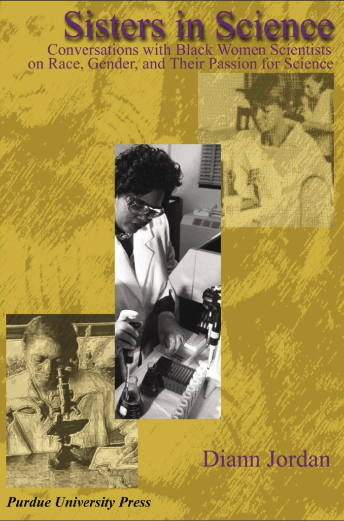 Sisters in Science - Conversations with Black Women Scientists on Race, Gender, and Their Passion for Science