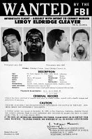 ELDRIDGE CLEAVER (1935-1998).
American writer and political activist. On an FBI 'Wanted' poster, issued 13 December 1968.