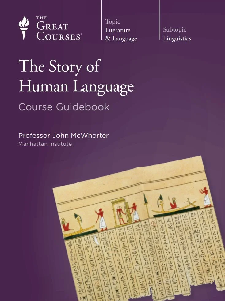 The story of Human Language by Professor John McWhorter 