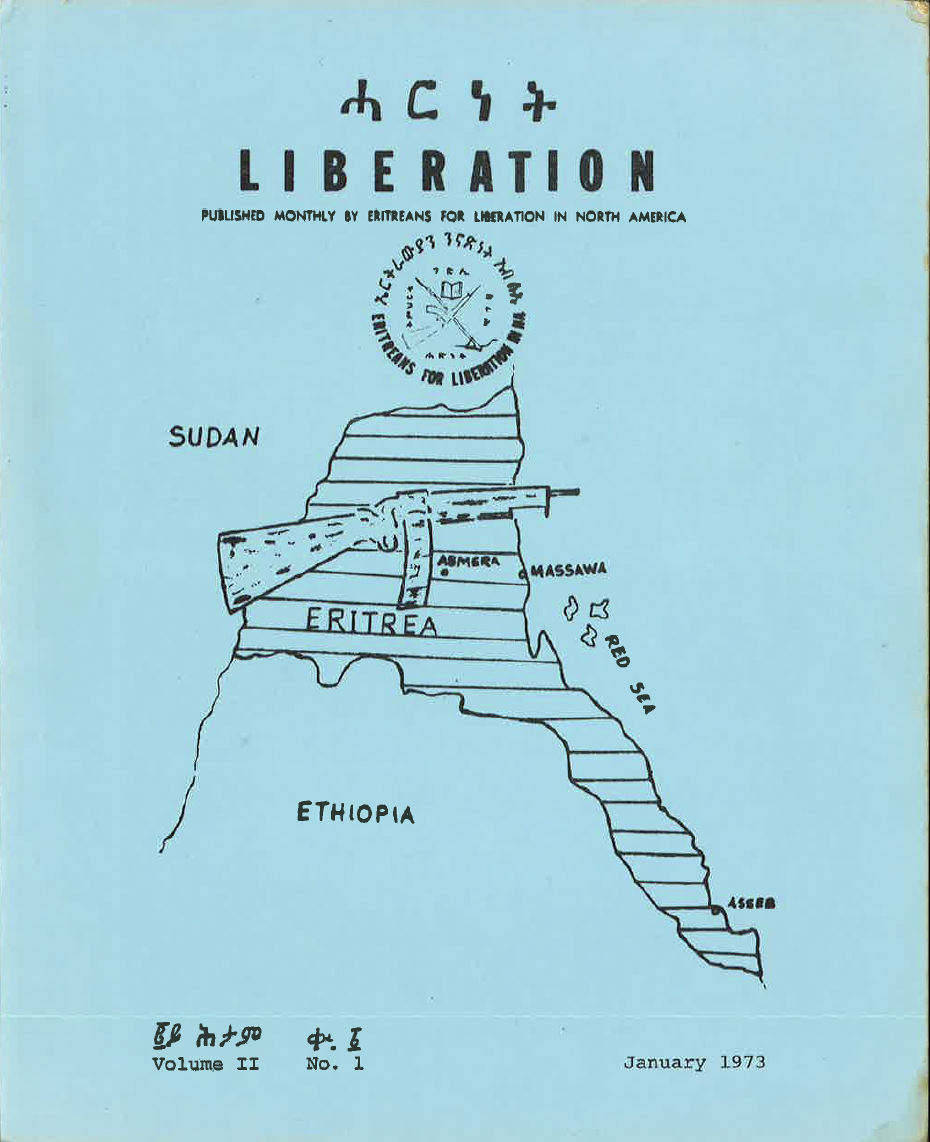 Liberation: Published Monthly by Eritreans for Liberation in North America, Vol. 2 No.1 — January.1973