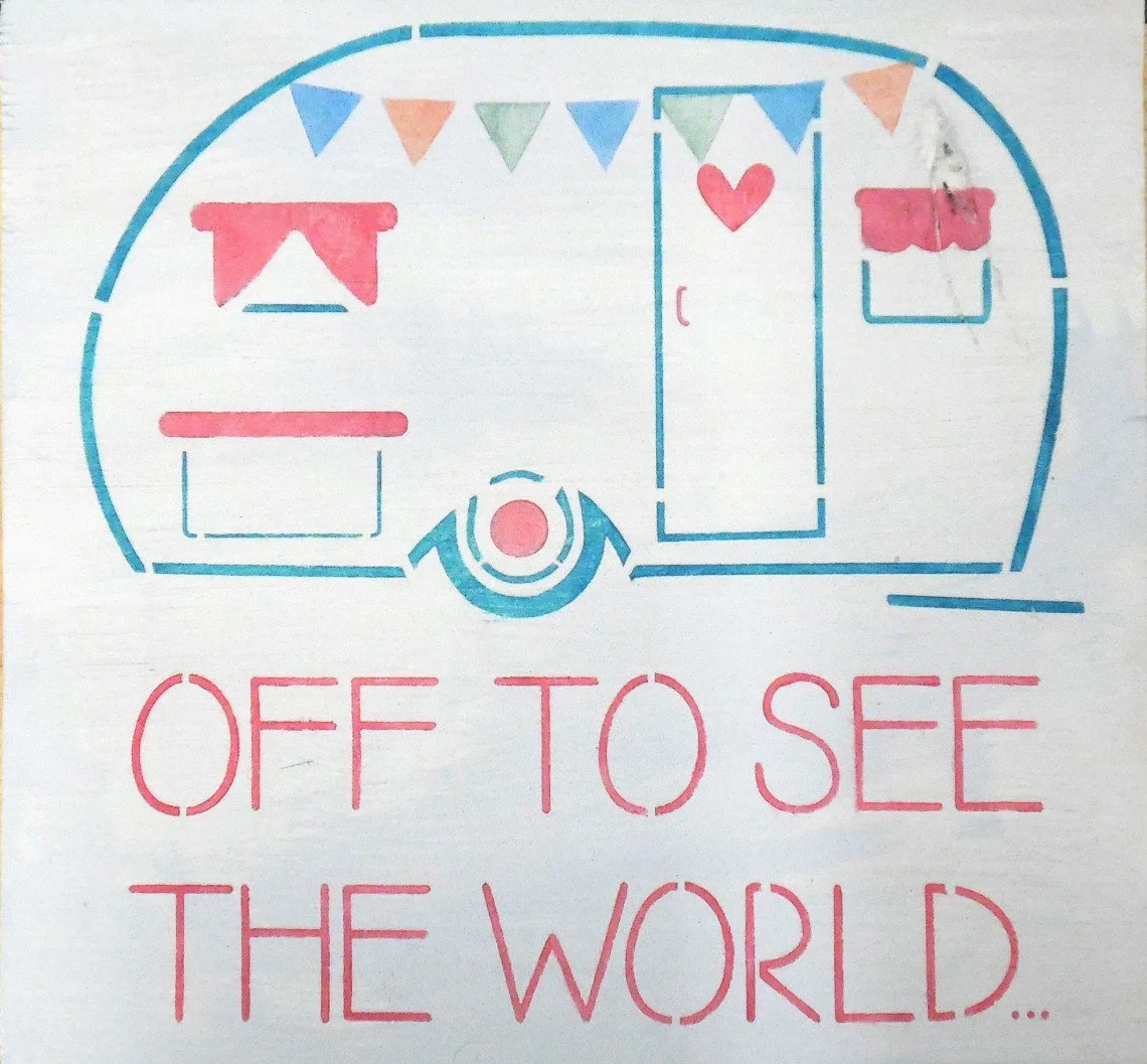 OFF TO SEE THE WORLD or HOME IS WHERE WE PARK IT w/ Retro Camper #1713