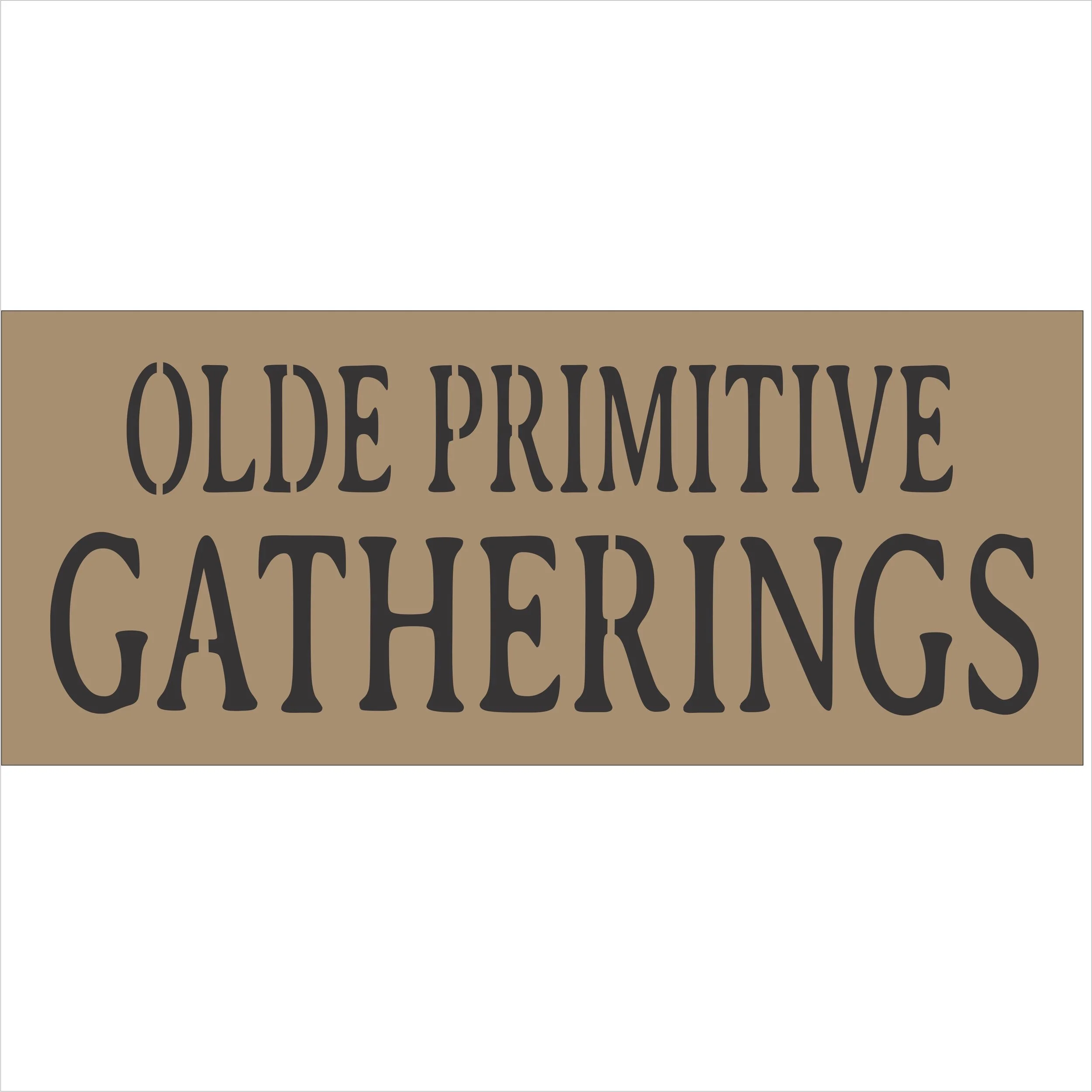 3883 OLDE PRIMITIVE GATHERINGS.jpg