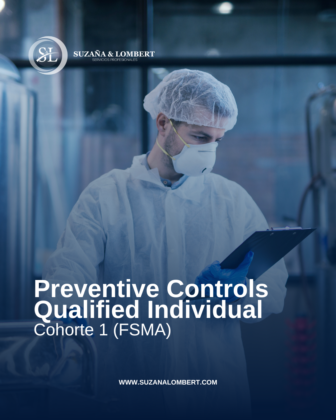 Preventive Controls Qualified Individual (PCQI) – Cohorte 1 (FSMA)